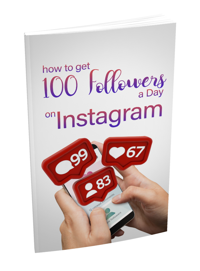 How to Get 100 Followers a Day on Instagram