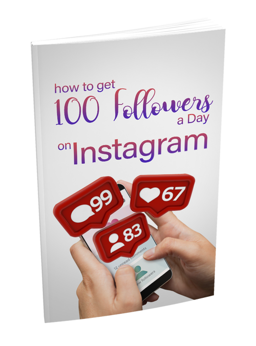 How to Get 100 Followers a Day on Instagram